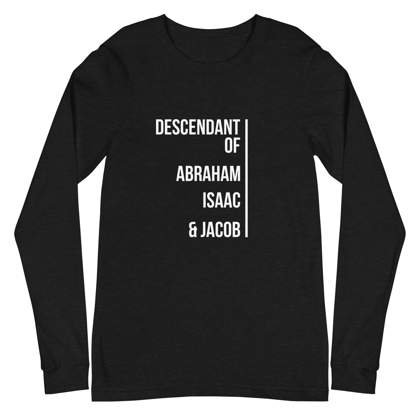 Descendant of Unisex Long Sleeve Tee