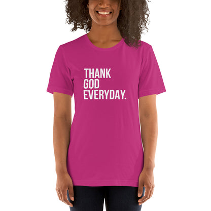 Thank God Everyday Unisex t-shirt