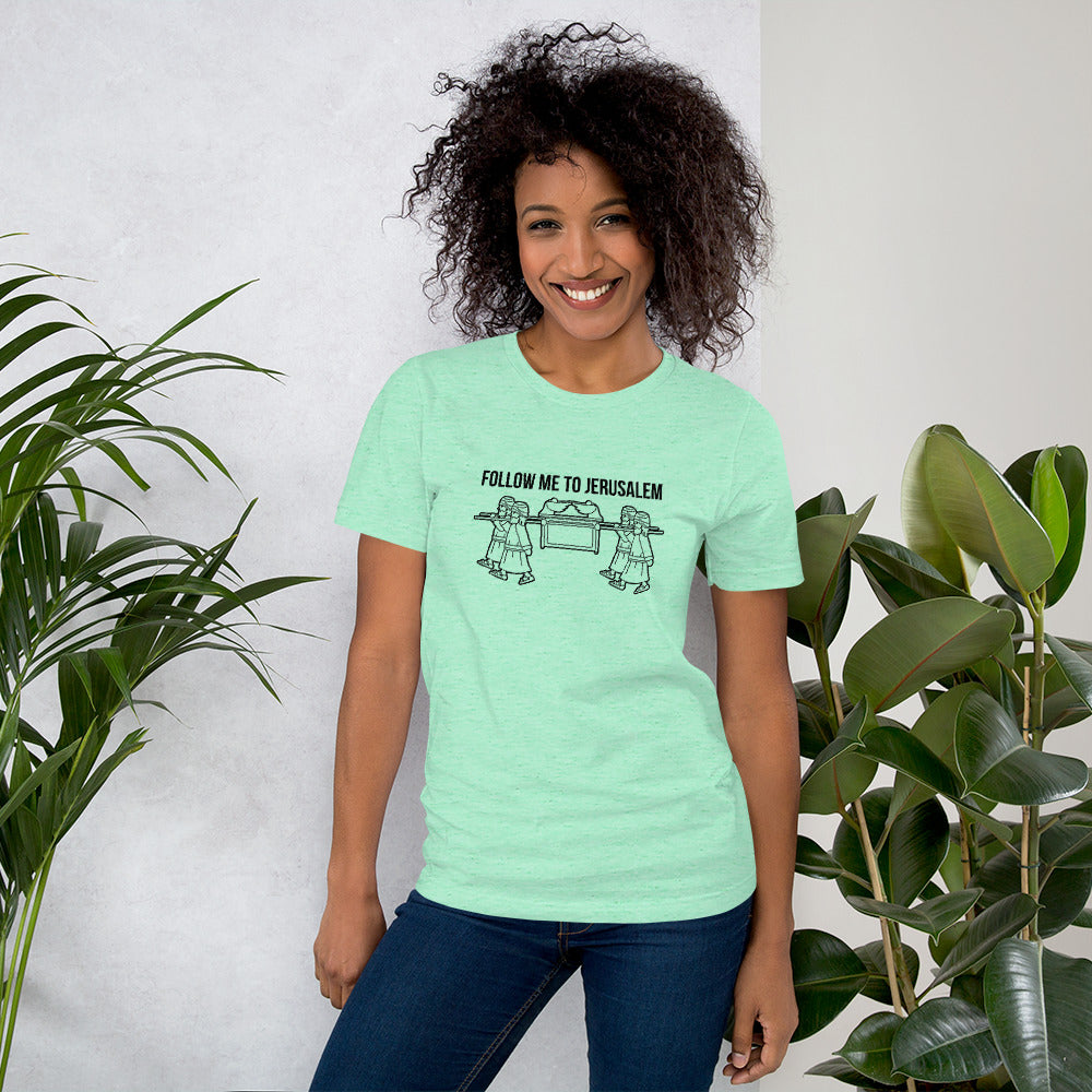 Follow me to Jerusalem T-Shirt
